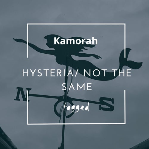 Kamorah - Hysteria : Not The Same [TGD063]